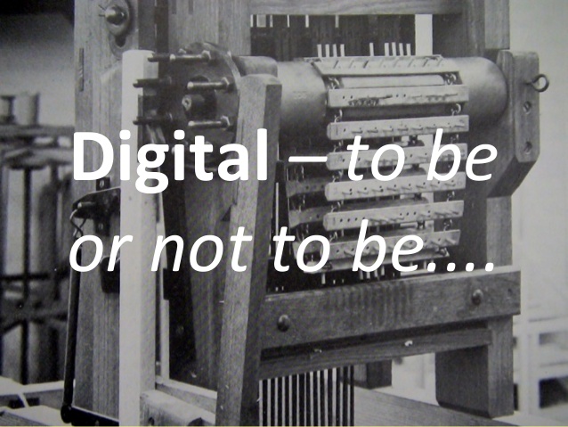digital / to be or not to be